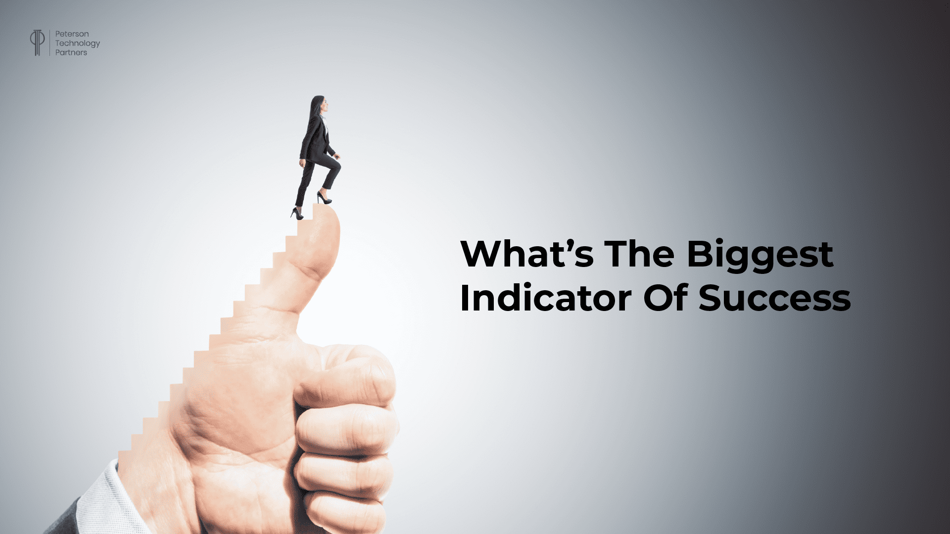 What’s the Biggest Indicator of Success?