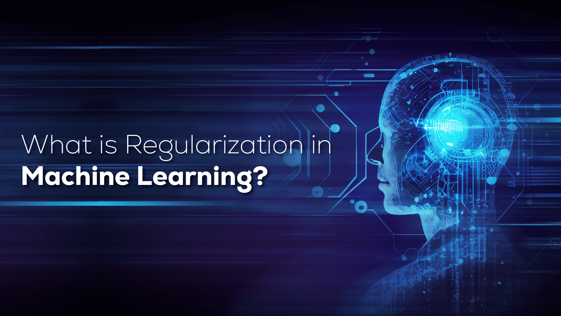 What is Regularization in Machine Learning?