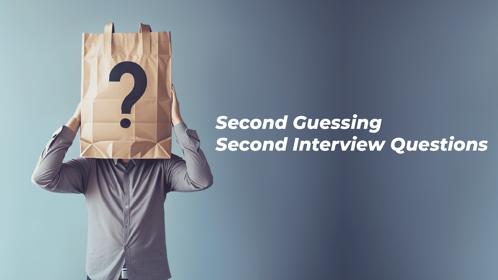 List of second round interview questions and answers