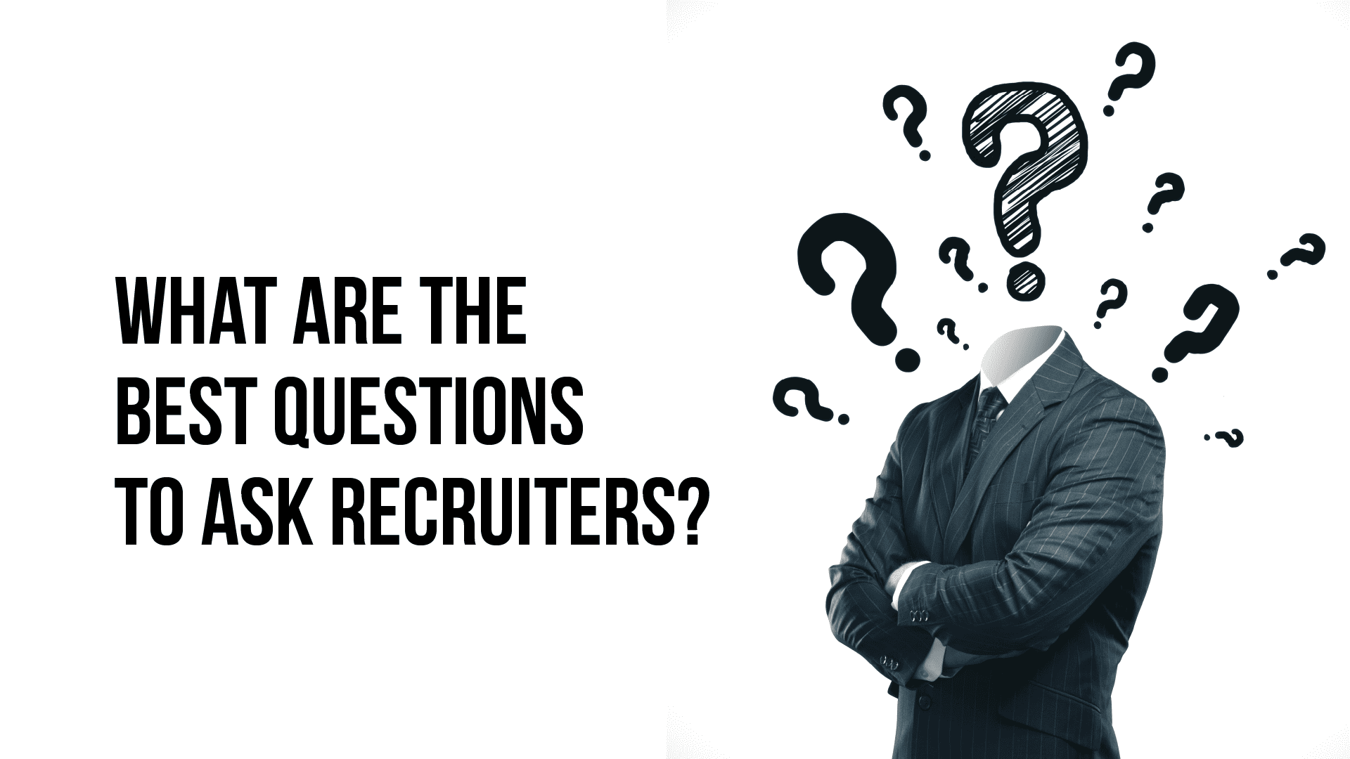 What Are the Best Questions to Ask Recruiters?