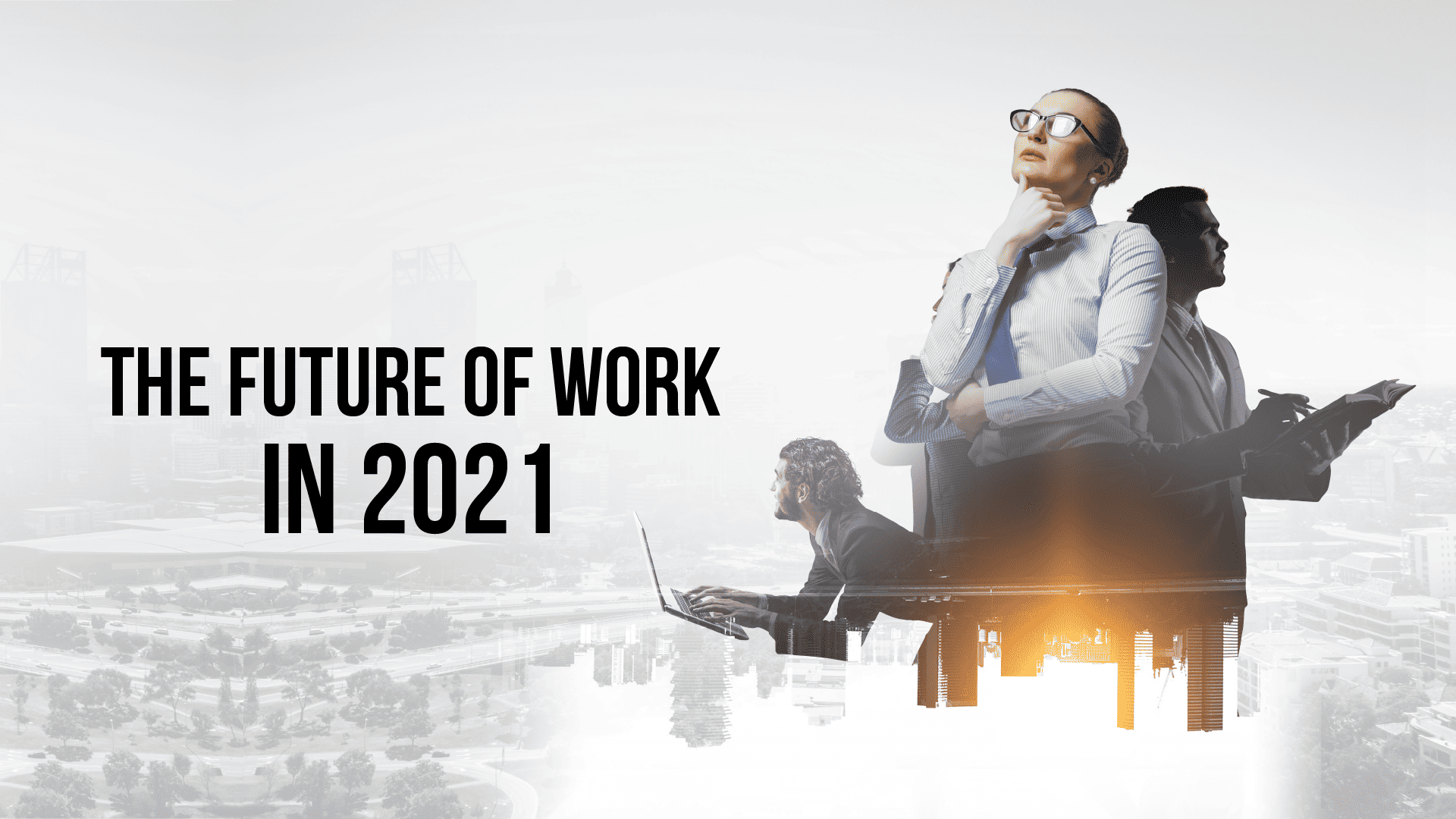 The Future of Work in 2021