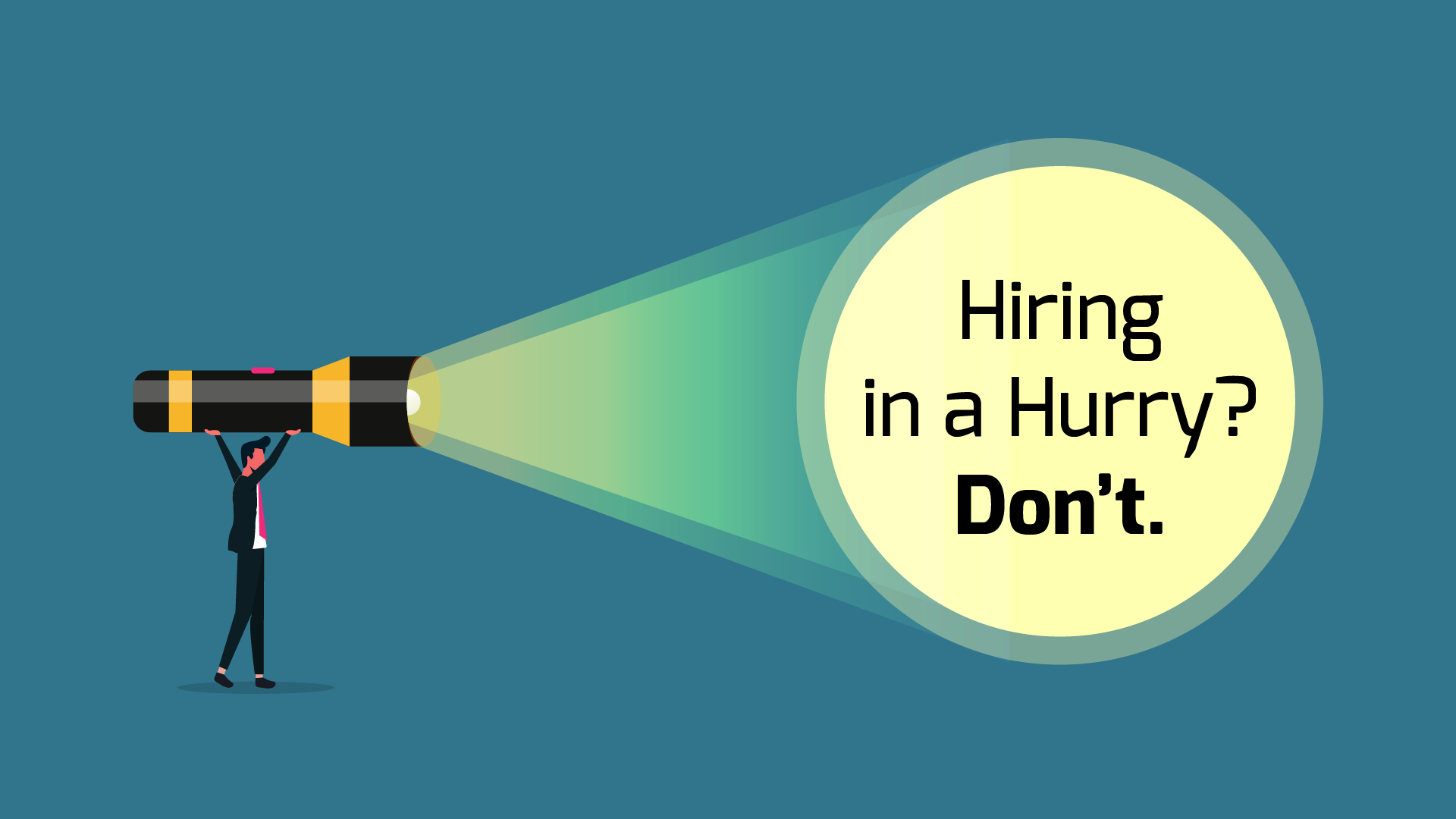 3 Important Tips if You Need to Hire in a Hurry