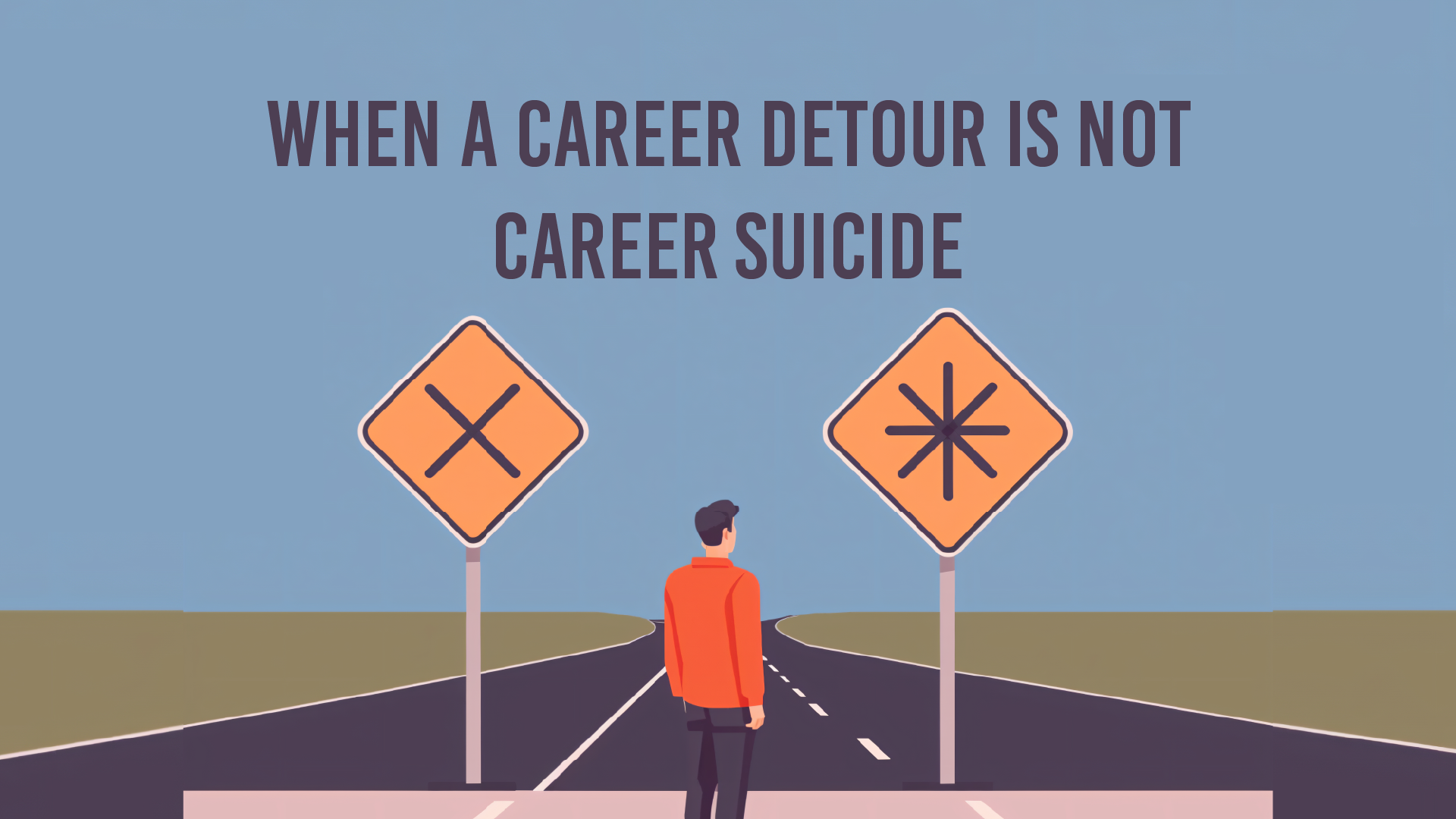 When A Career Detour is NOT Career Suicide