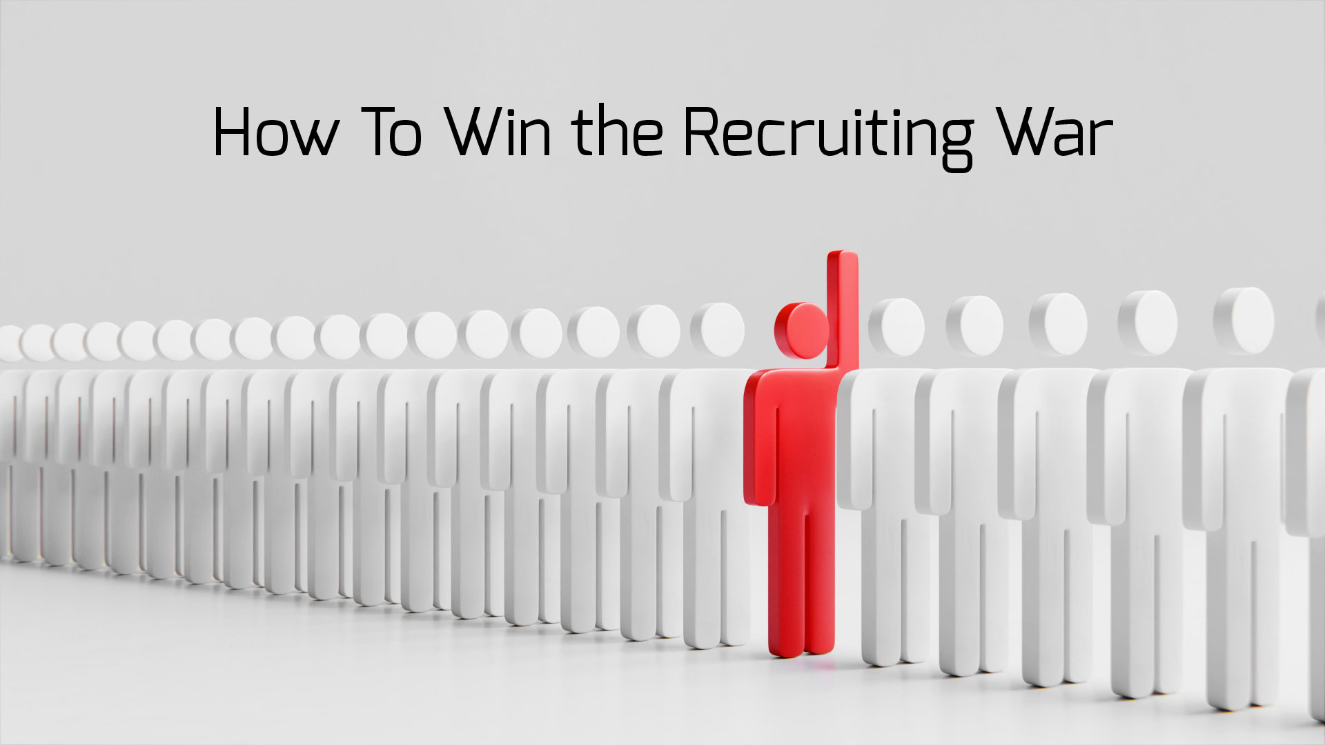 How To Win the Recruiting War