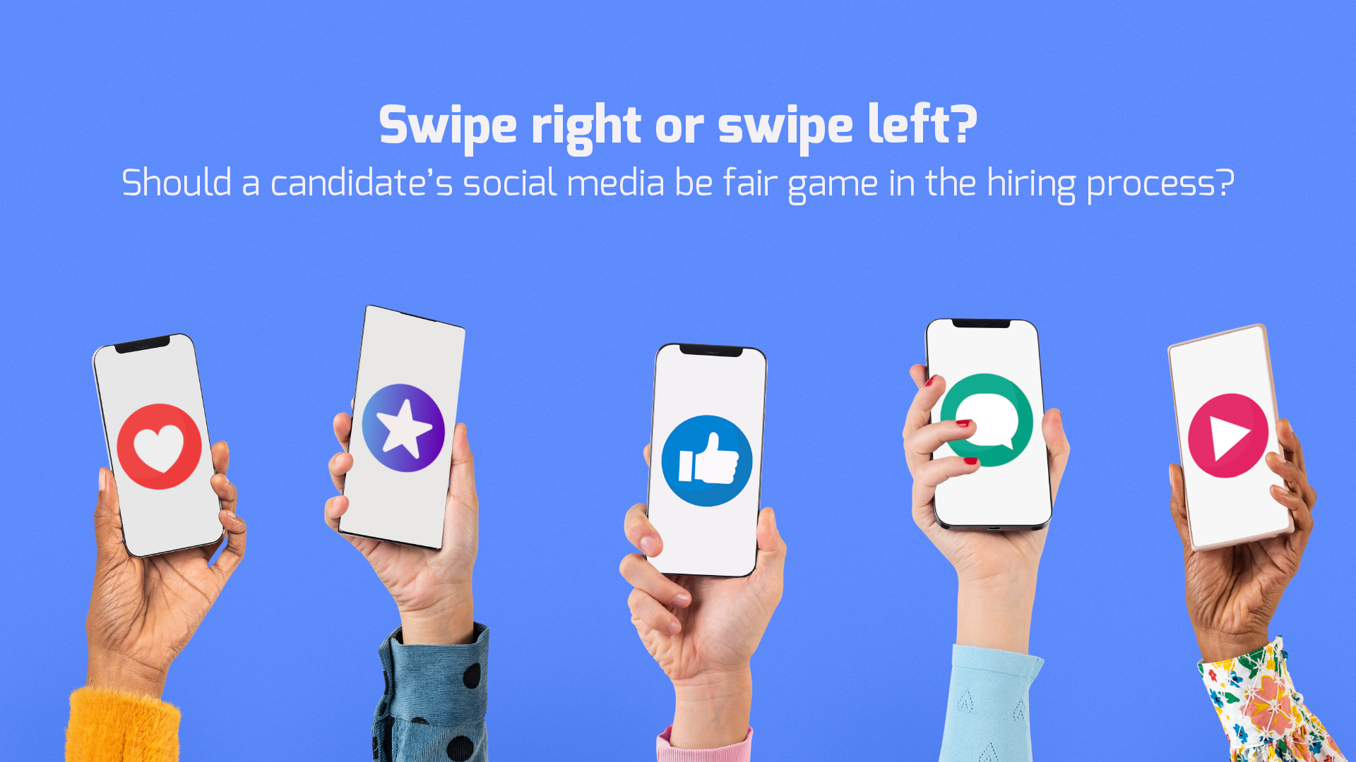 Swipe right or swipe left? Should a candidate’s social media be fair game in the hiring process?