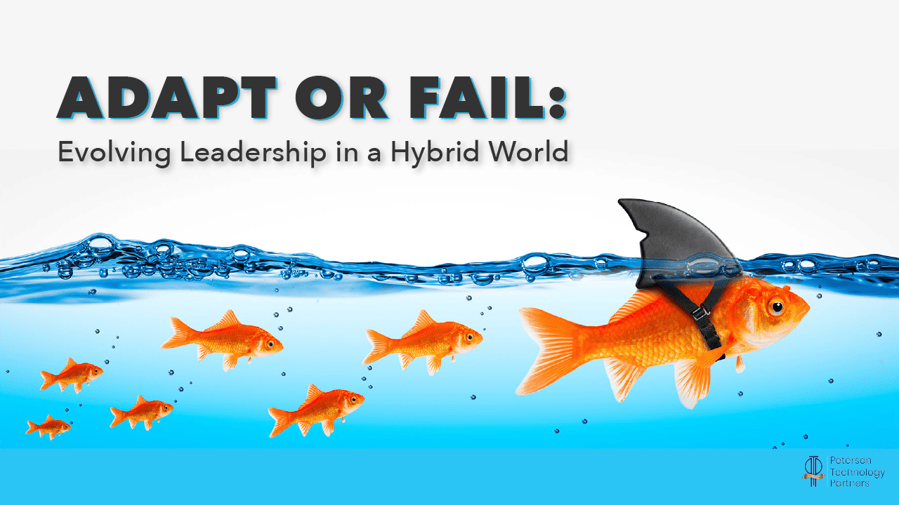 Adapt or Fail: Evolving Leadership in a Hybrid World
