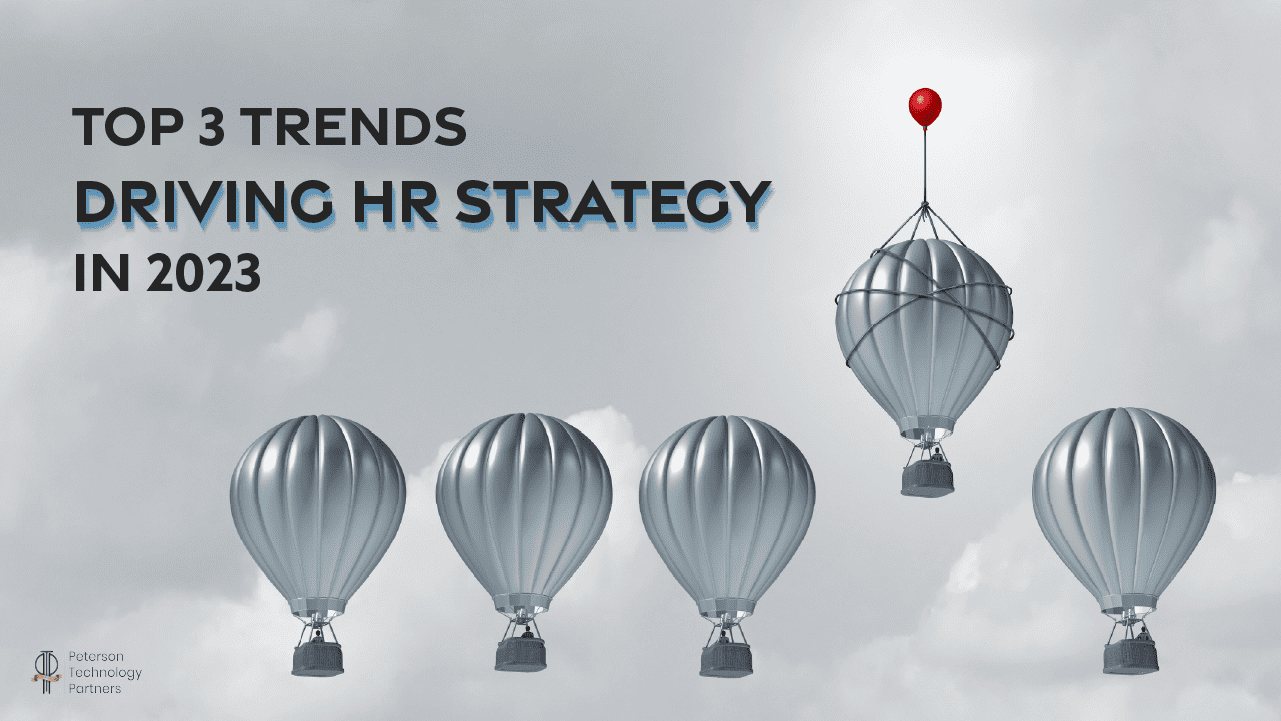 Top 3 Trends Driving HR Strategy in 2023