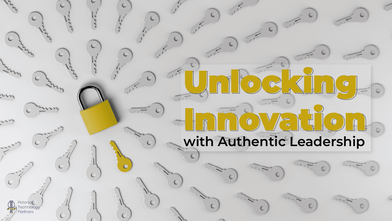 Unlocking Innovation with Authentic Leadership