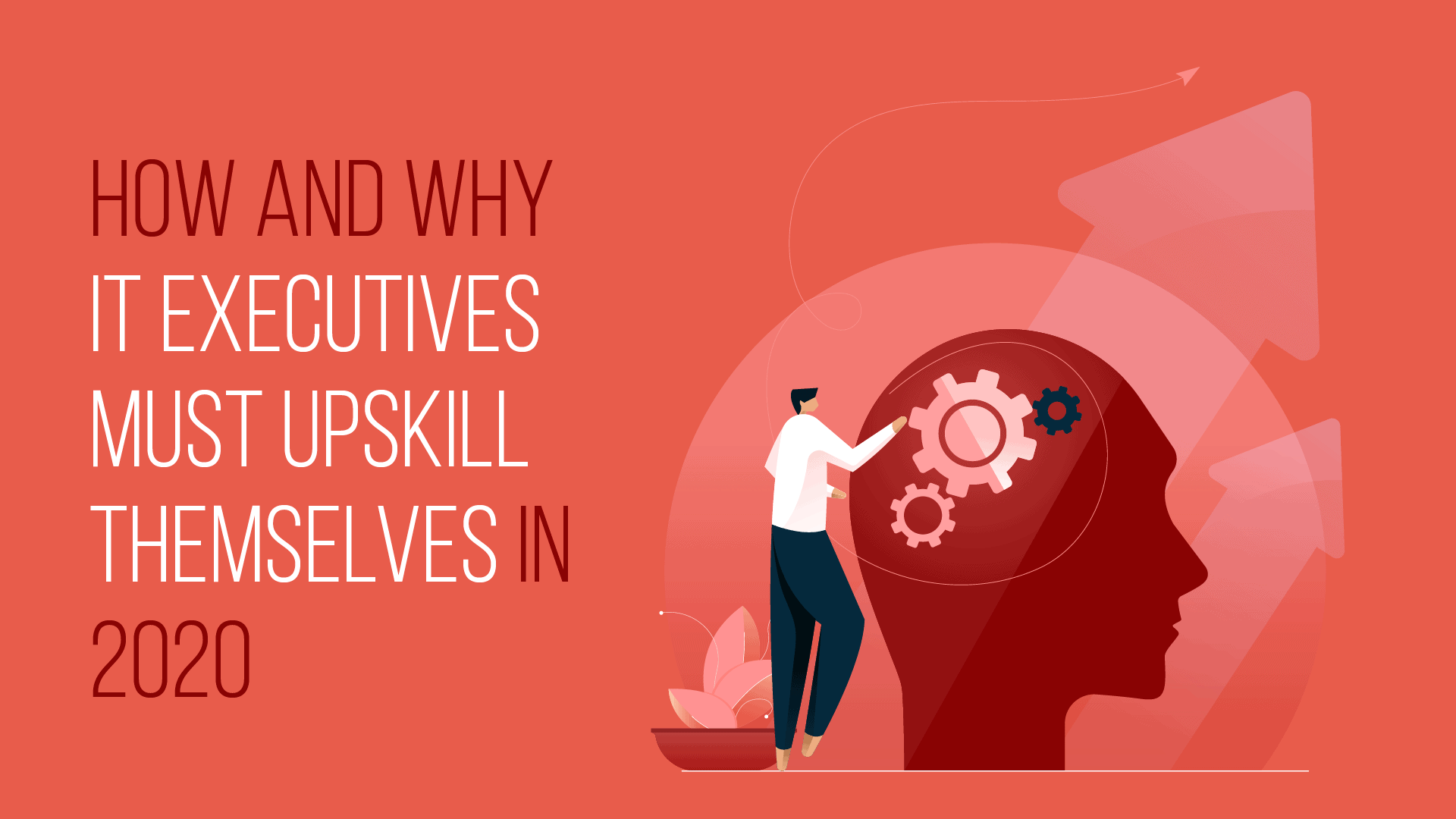 Importance of upskilling for IT executives