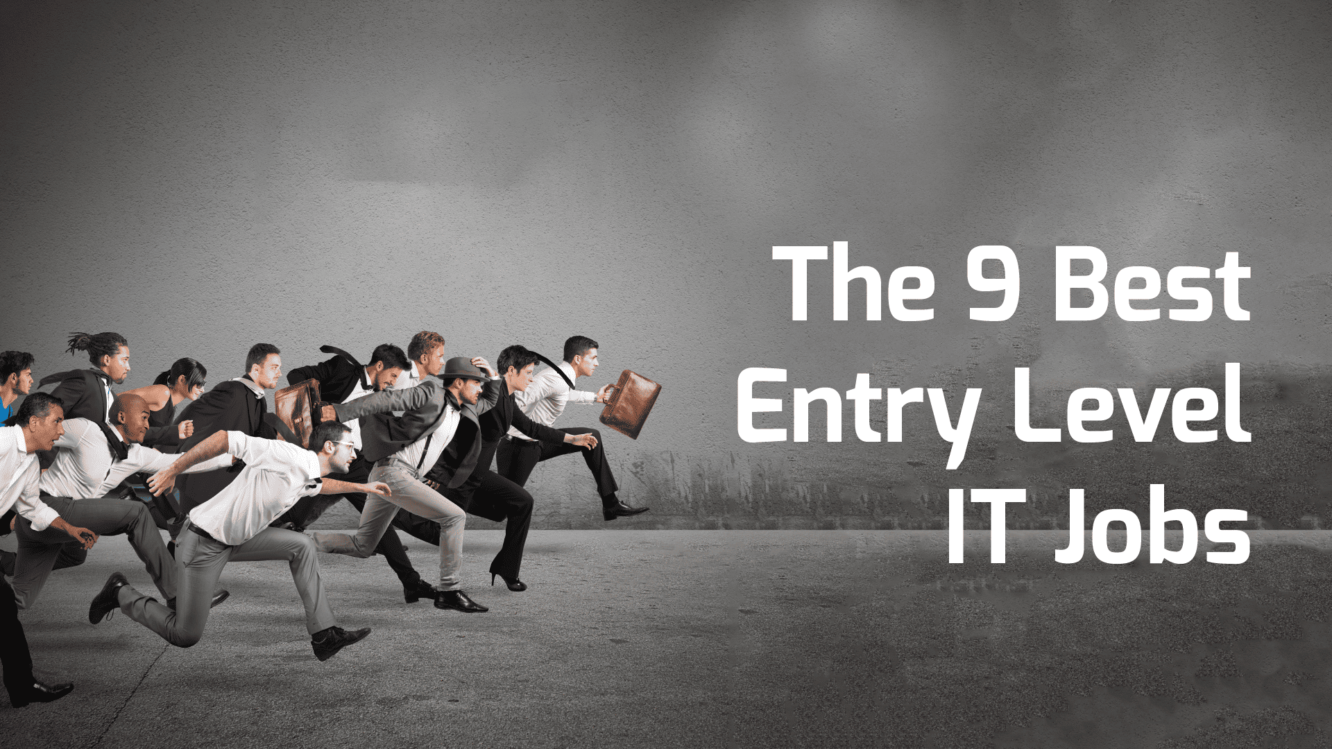 The 9 Best Entry Level IT Jobs
