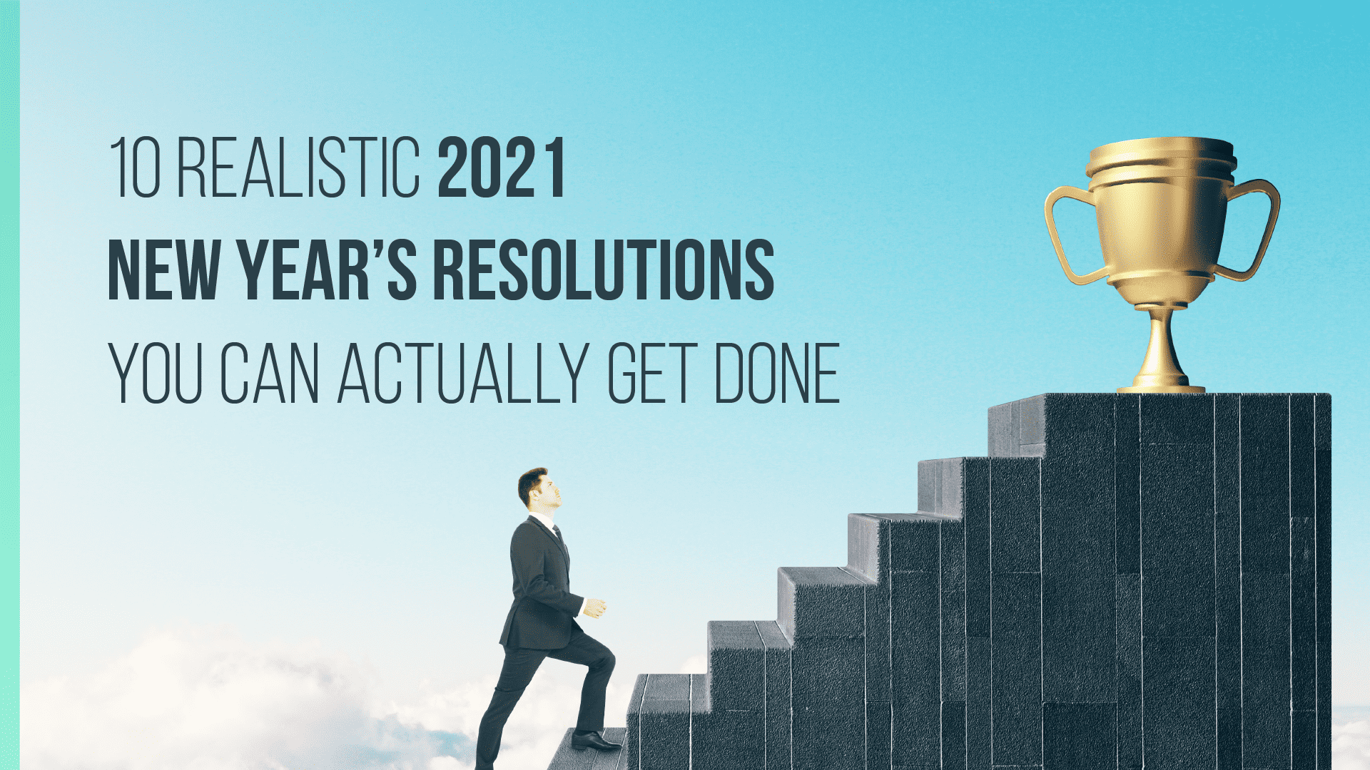 10 Realistic 2021 New Year’s Resolutions You Can Actually Get Done