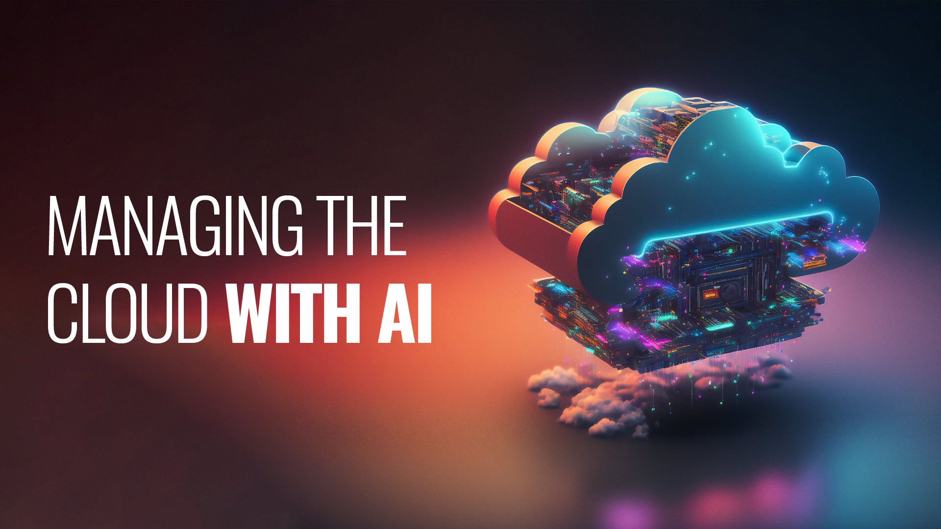 Managing the Cloud with AI