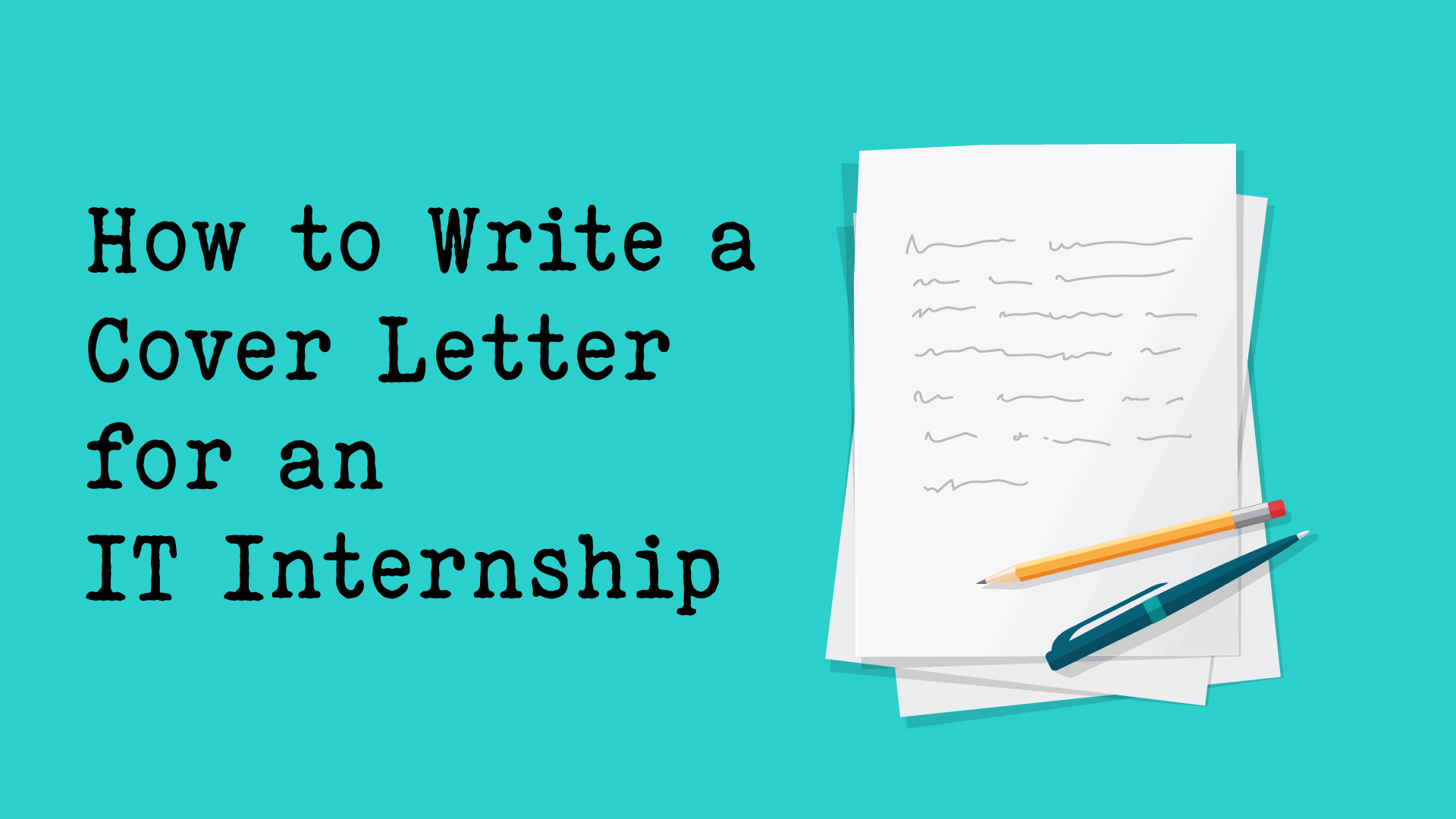 IT Internship Cover Letter writing ideas