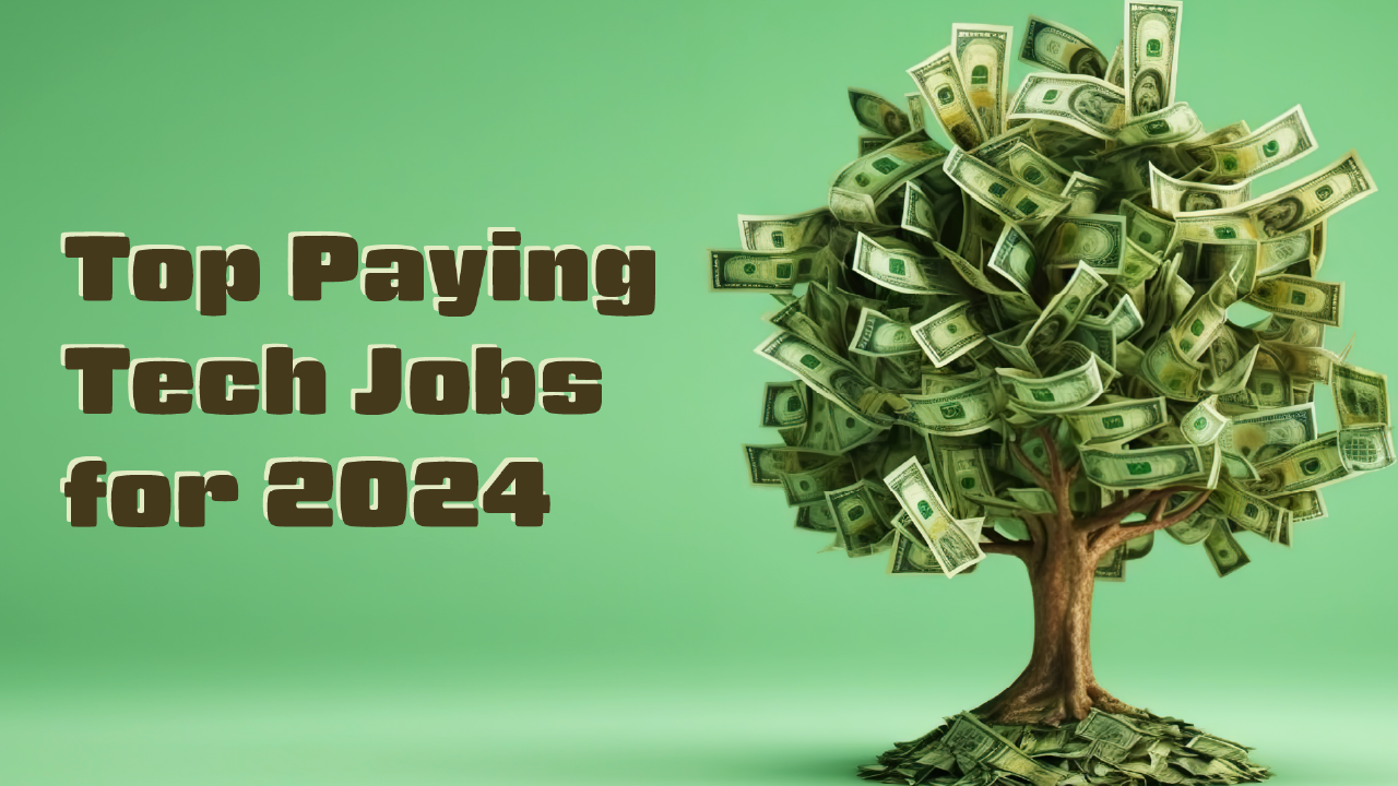 Top Paying Tech Jobs for 2024