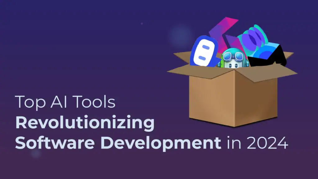 Top AI Tools Revolutionizing Software Development in 2024