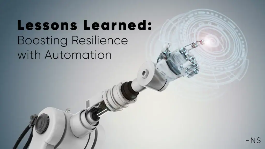 Boosting Resilience with Automation