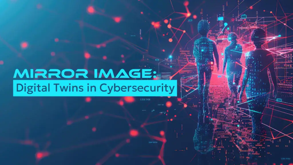 Digital twins enhancing cybersecurity through AI