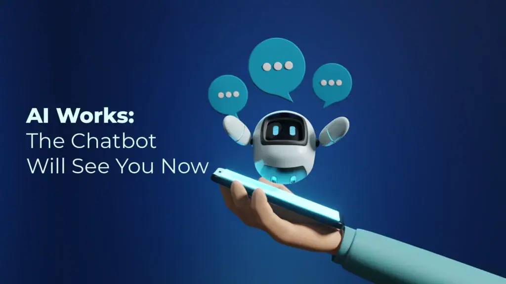AI chatbots are here to help