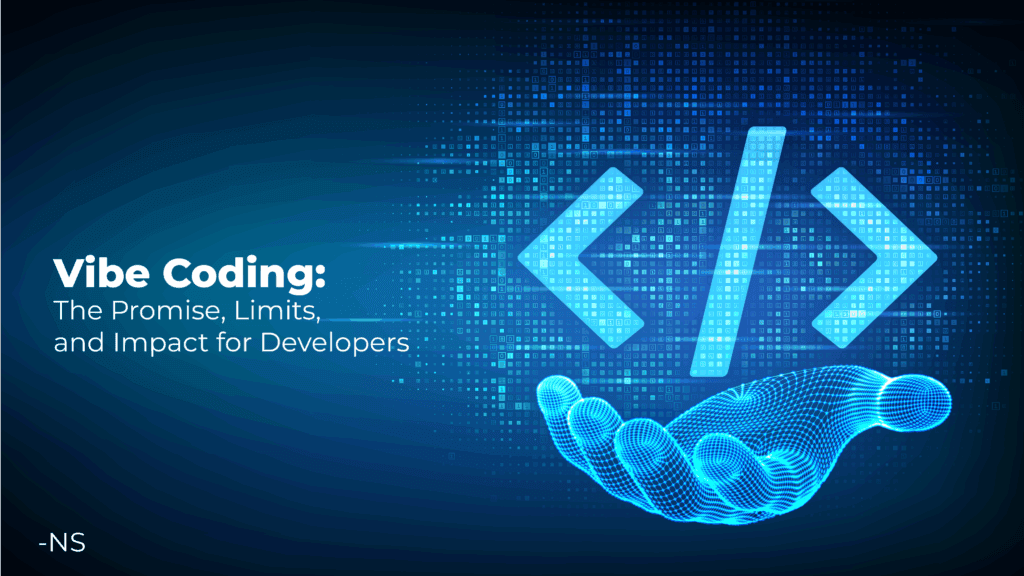 Vibe Coding: Promise, Limits, Impact on Developers