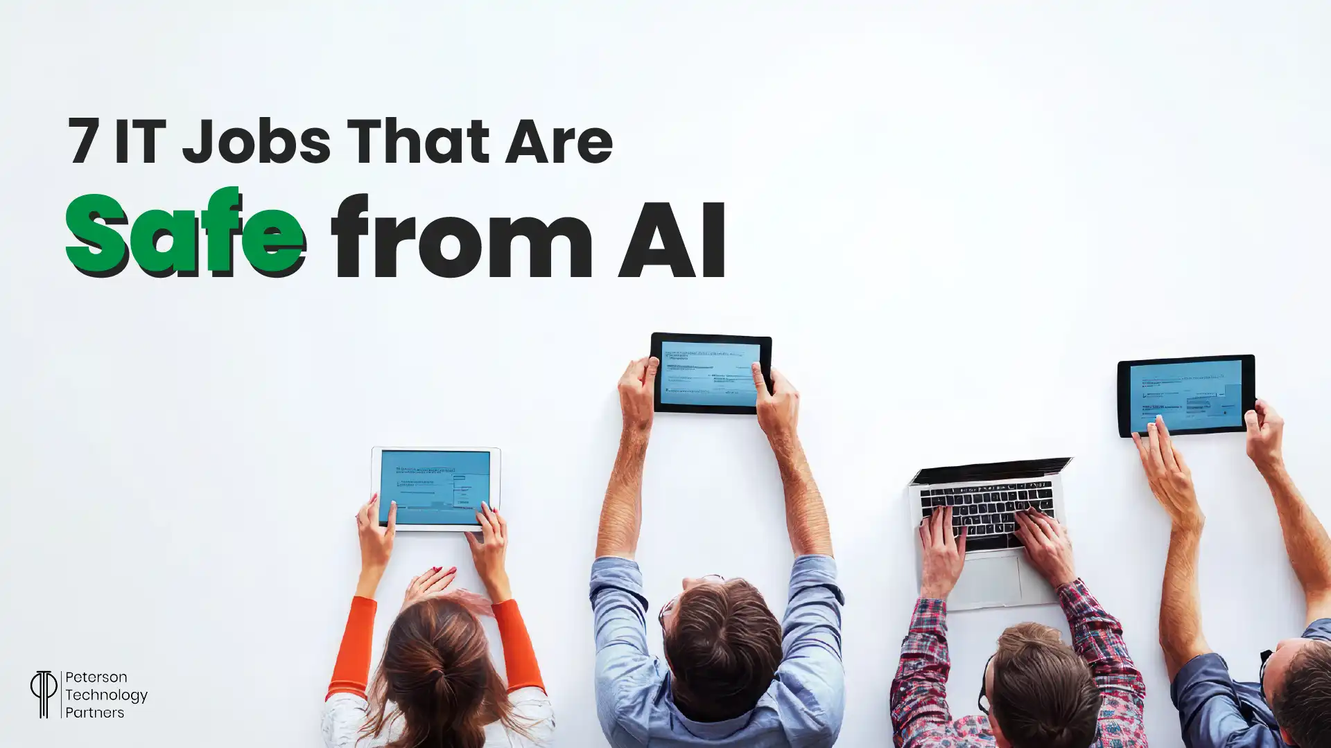 7 IT Jobs That Are Safe from AI