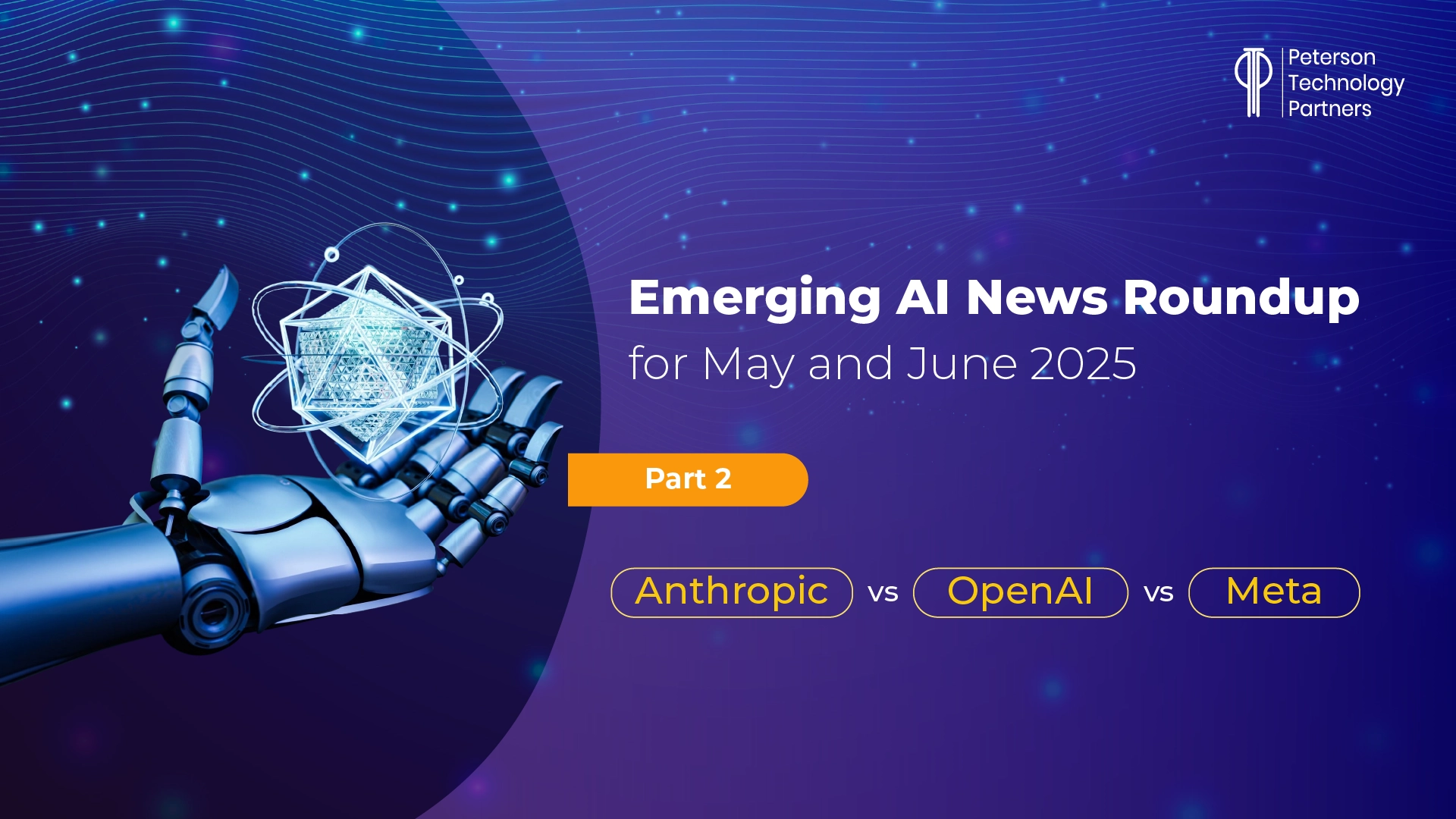 Emerging AI News Roundup for May and June 2025 Part 2: Anthropic vs OpenAI vs Meta
