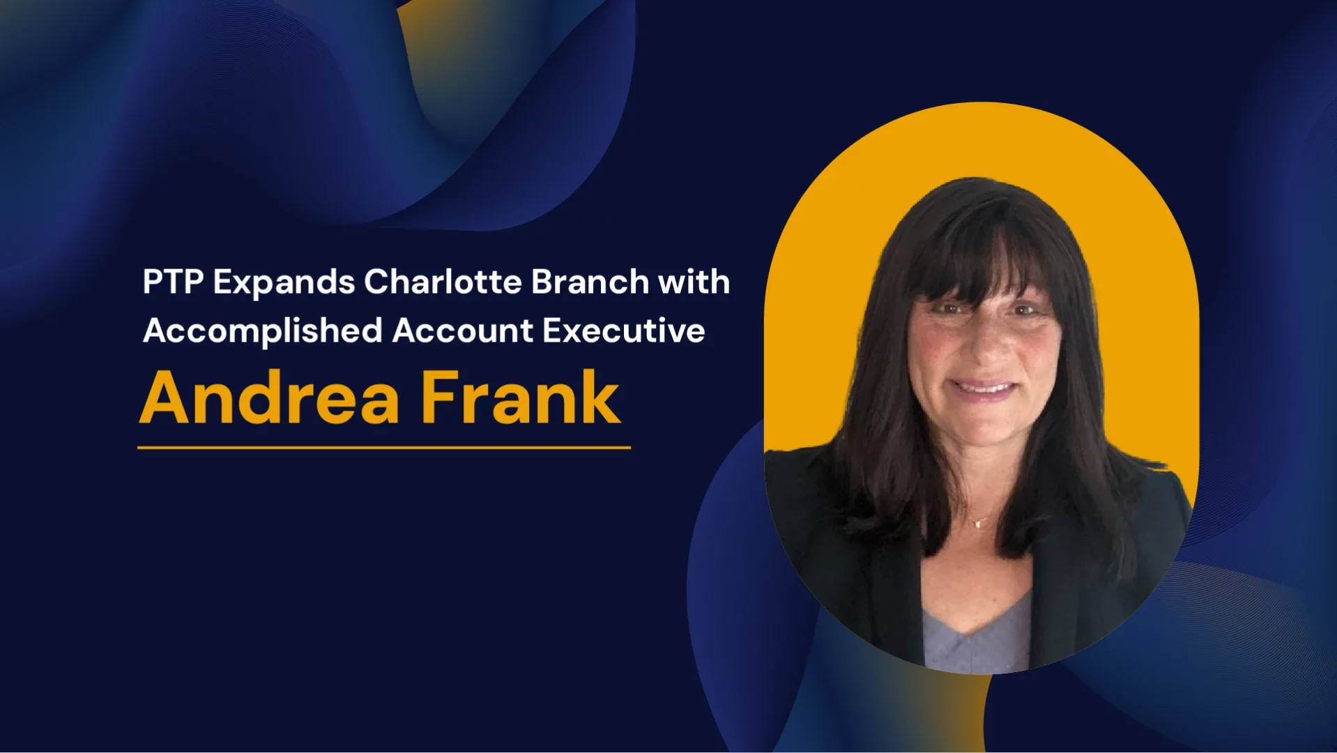 PTP Expands Charlotte Branch with Accomplished Account Executive Andrea Frank
