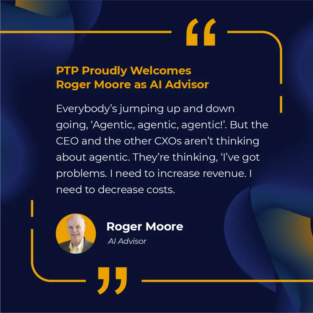 PTP Proudly Welcomes Roger Moore as AI Advisor 