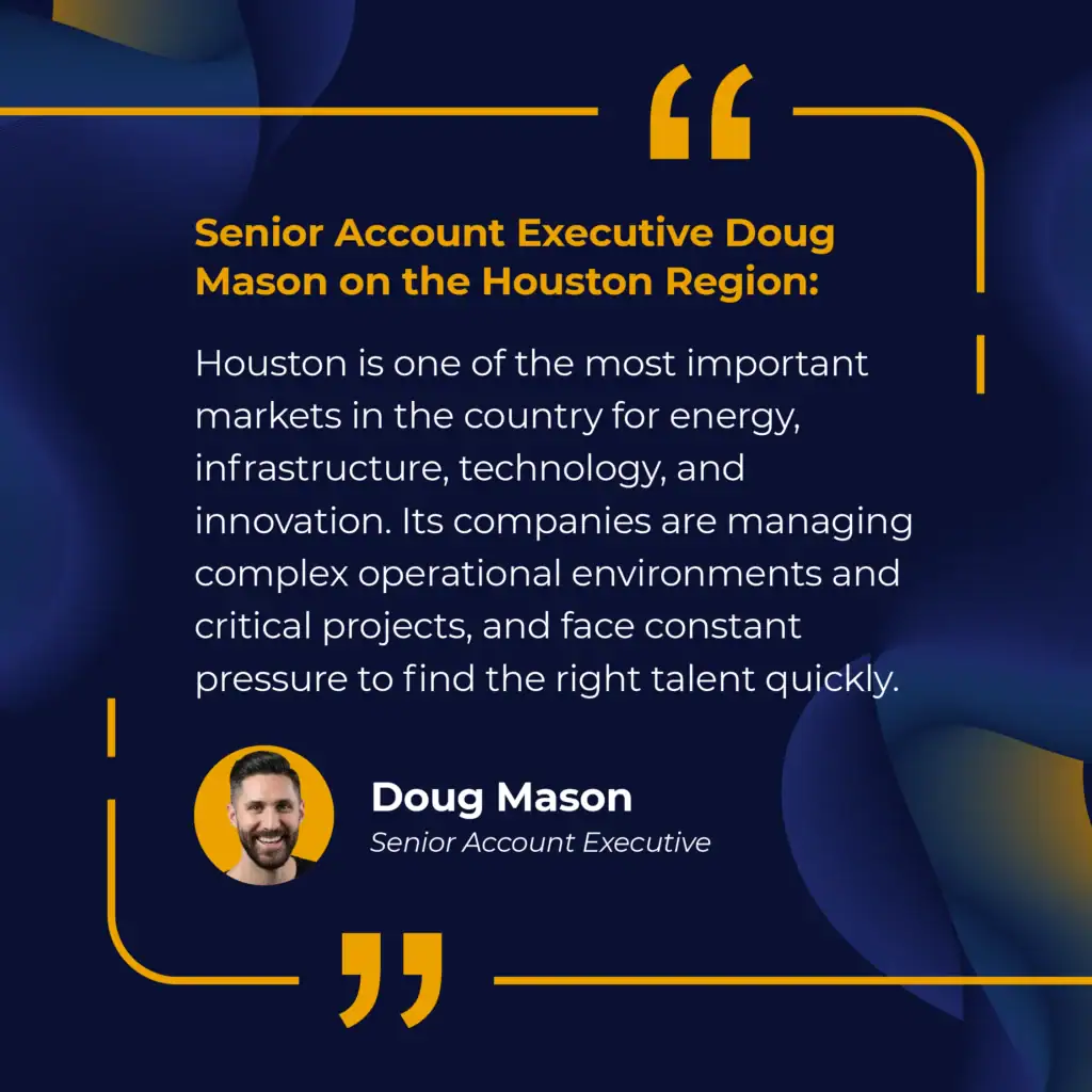 Senior Account Executive Doug Mason on the Houston Region