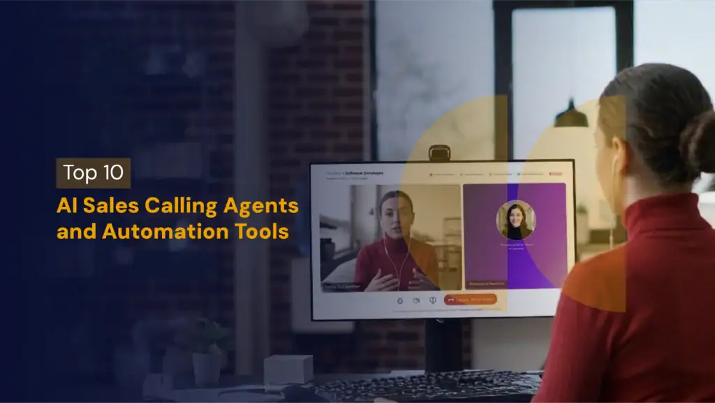 Top 10 AI Sales Calling Agents and Automation Tools