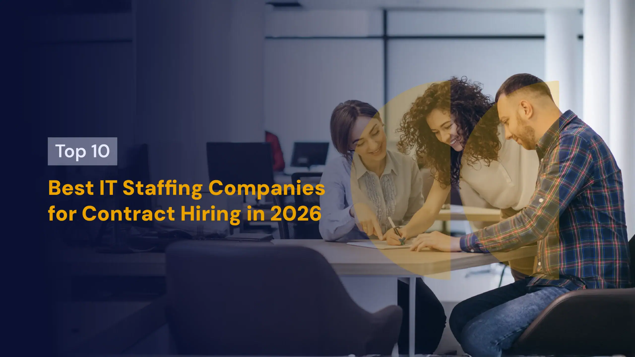 Top 10 Best IT Staffing Companies for Contract Hiring in 2026