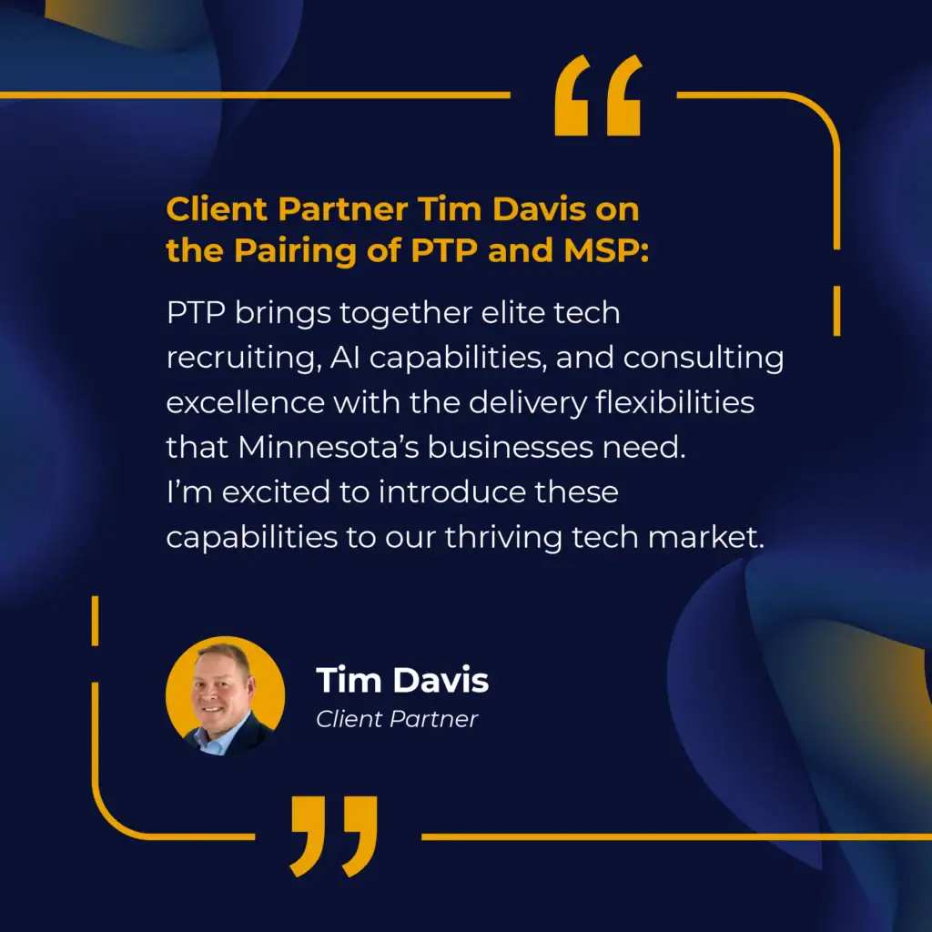 Client Partner Tim Davis on the Pairing of PTP and MSP