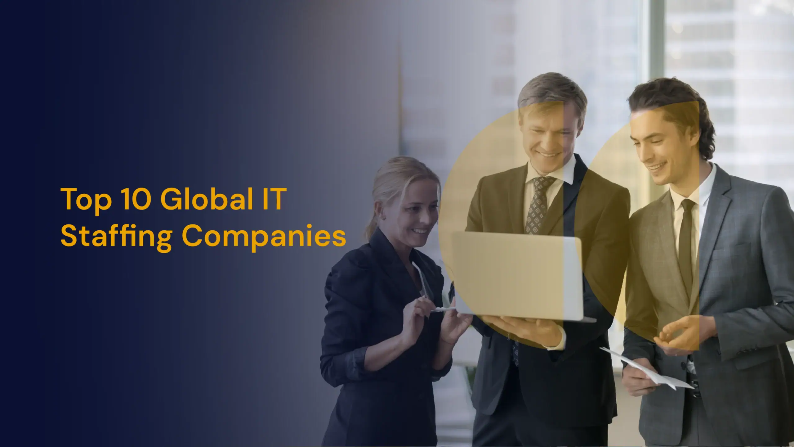 Top 10 Global IT Staffing Companies
