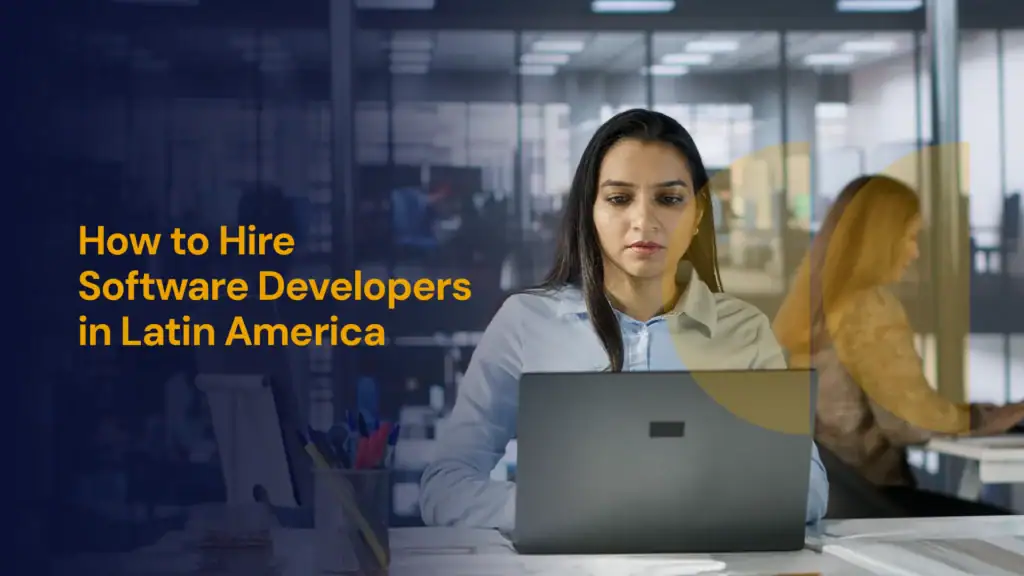 hire software developers in Latin America